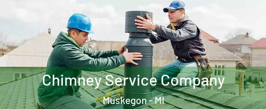  Chimney Service Company Muskegon - MI