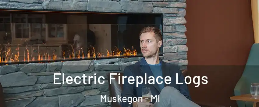  Electric Fireplace Logs Muskegon - MI