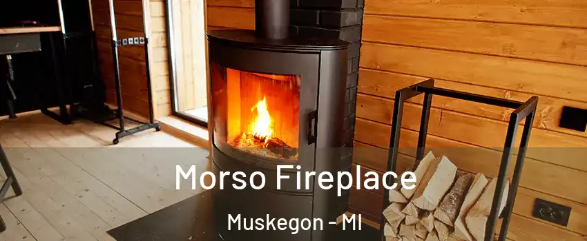  Morso Fireplace Muskegon - MI